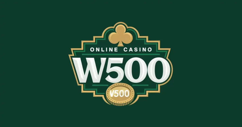 W500 Online Casino